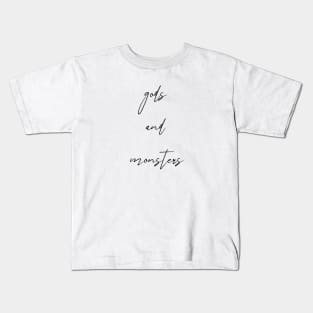 Gods and Monsters Kids T-Shirt